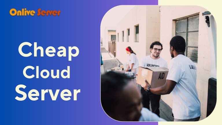 Get the Power of Cheap Cloud Server with a Budget-Friendly