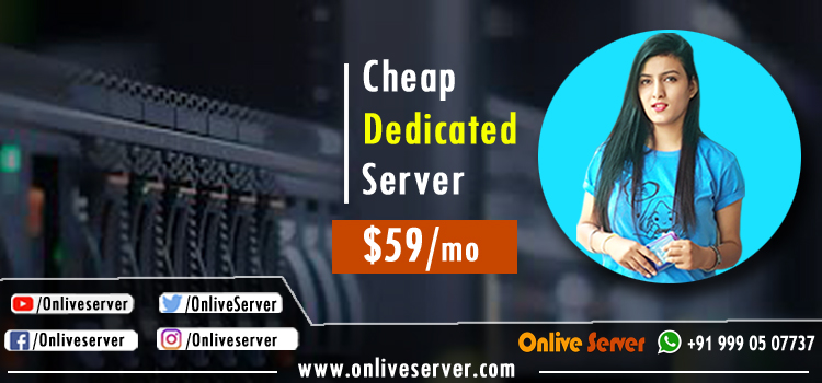 All that one requires to know of Cheap Dedicated Server by Onlive Server