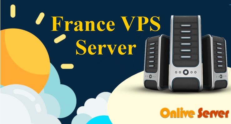 The Best France VPS Server Providers of 2022