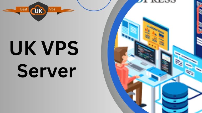 UK VPS Hosting Solution for Performance and Security by Best UK VPS