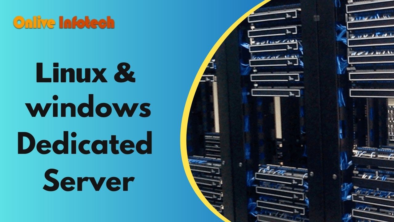 Linux & Windows Dedicated Server
