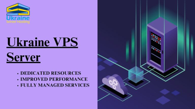 Promote the Speed of Website with a Quick Secure Ukraine VPS Server