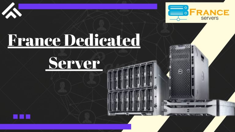 Affordable Options for France Dedicated Server by France Servers