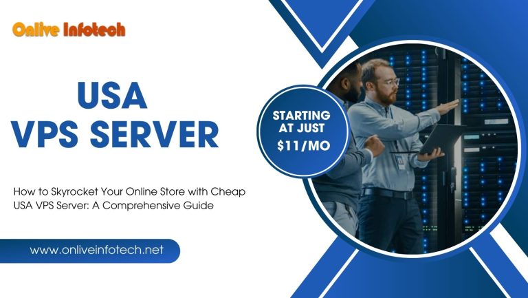 USA VPS Server: How to Skyrocket Your Online Store with A Comprehensive Guide
