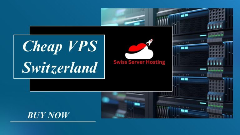 Cheap VPS Switzerland Your Reliable Source for Advanced Technology Products